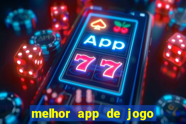 melhor app de jogo para ganhar dinheiro